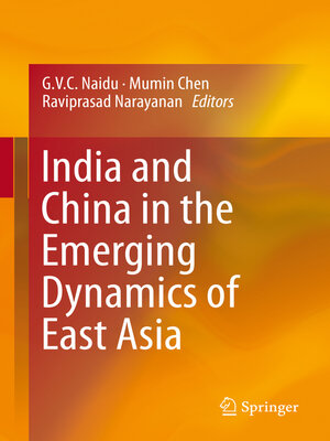 cover image of India and China in the Emerging Dynamics of East Asia
